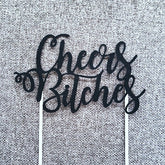 Cheers Bitches Glitter Paper Cake Topper for Bridal Shower Hen Party Birthday Celebration Girls Night Out Decoration
